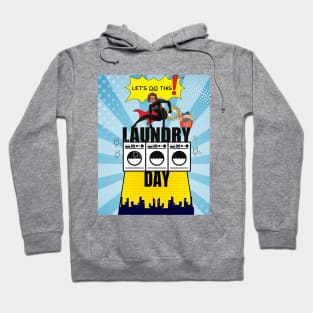 Laundry Day Hero Hoodie